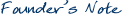 Founder's Note